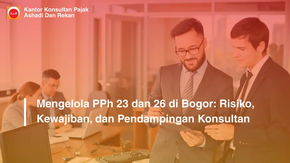 pendampingan PPh 23 dan 26 Bogor