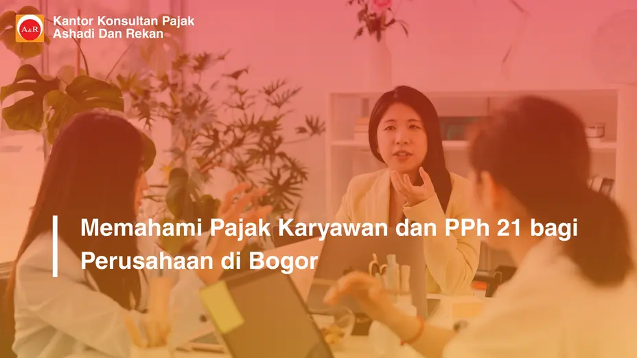 pajak karyawan dan PPh 21 Bogor