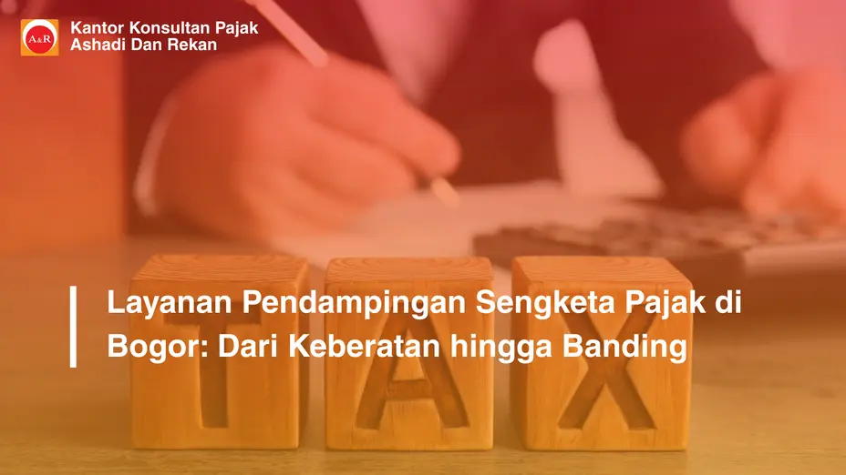 layanan pendampingan sengketa pajak Bogor
