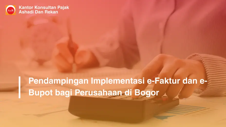 pendampingan e-Faktur dan e-Bupot Bogor
