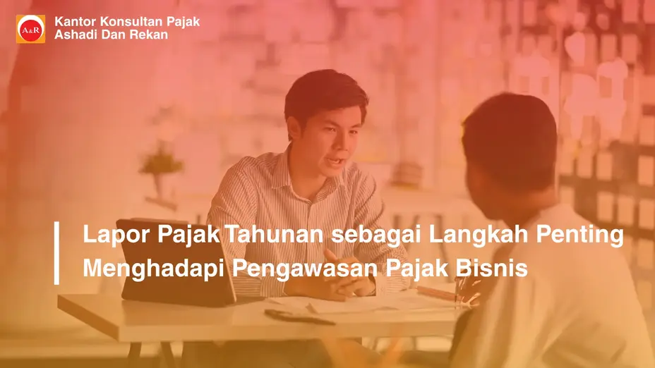lapor pajak tahunan untuk mengurangi risiko pajak bisnis